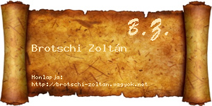 Brotschi Zoltán névjegykártya